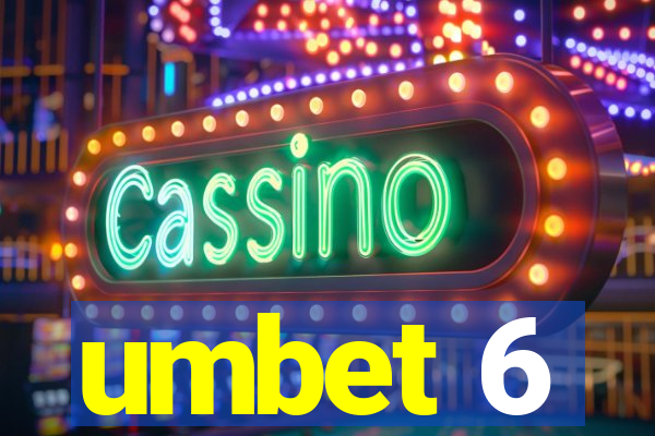 umbet 6